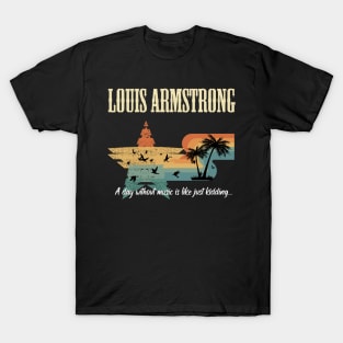 THE LOUIS AND ARMSTRONG SONG T-Shirt